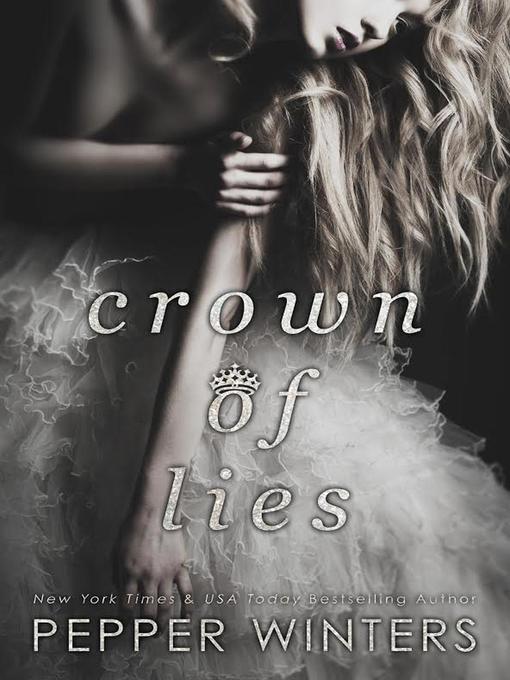 Title details for Crown of Lies by Pepper Winters - Available